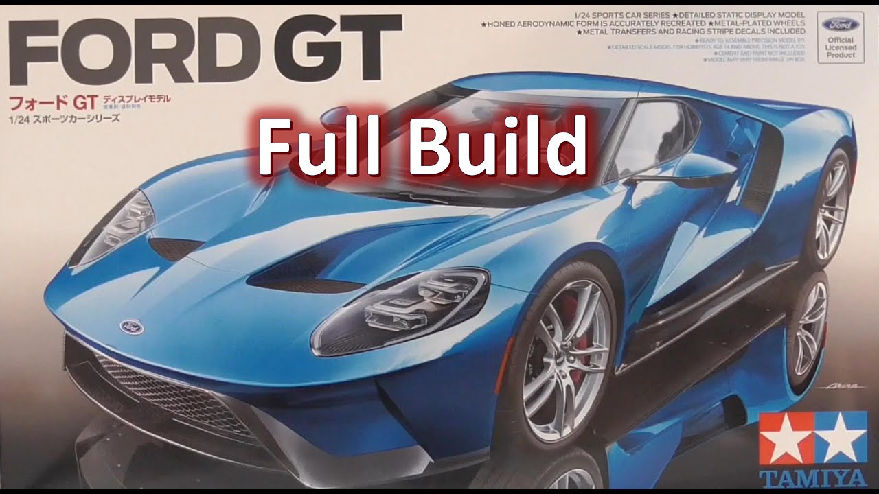 Tamiya 1/24 Ford GT - Полная сборка.