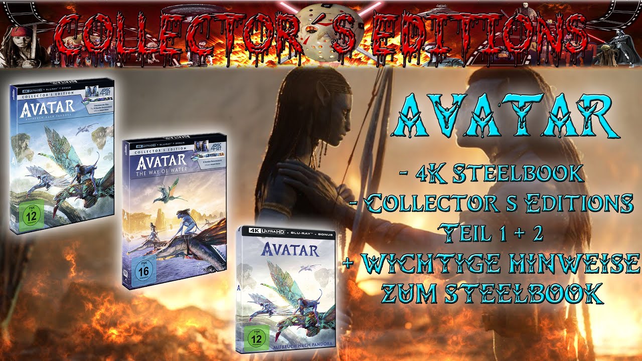 Unboxing - AVATAR - Collector´s Edition´s + 4K Steelbook + wichtiger Hinweis