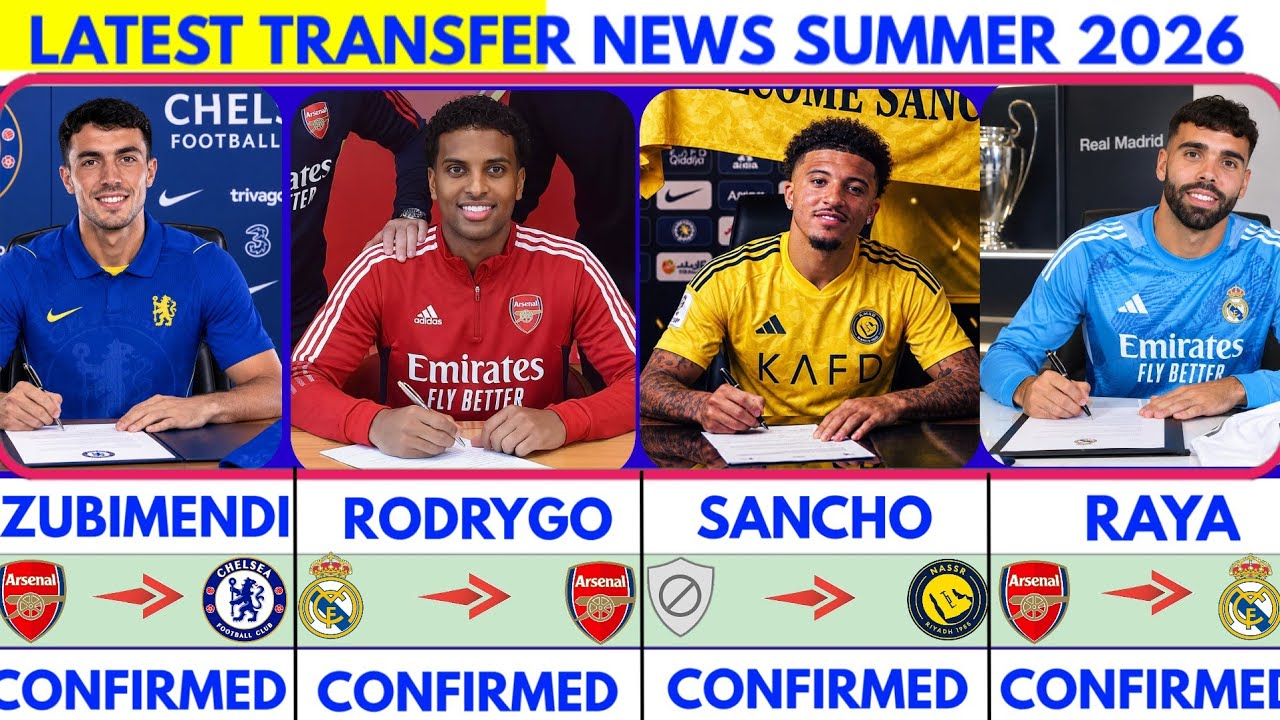 🚨LATEST CONFIRMED TRANSFER NEWS  AND RUMOURS TRANSFER NEWS  SUMMER 2026| Sancho to alnassr🔥 Raya...🚨
