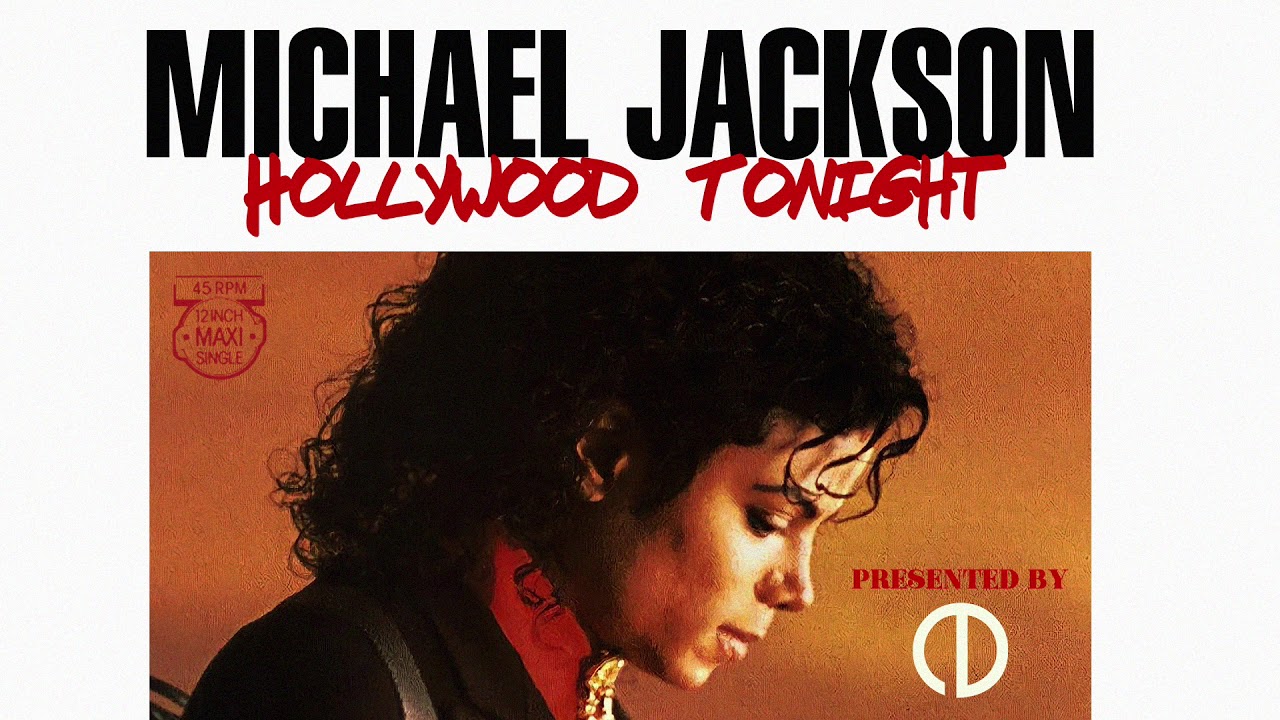 Michael Jackson - Hollywood Tonight (80s Mix) [12