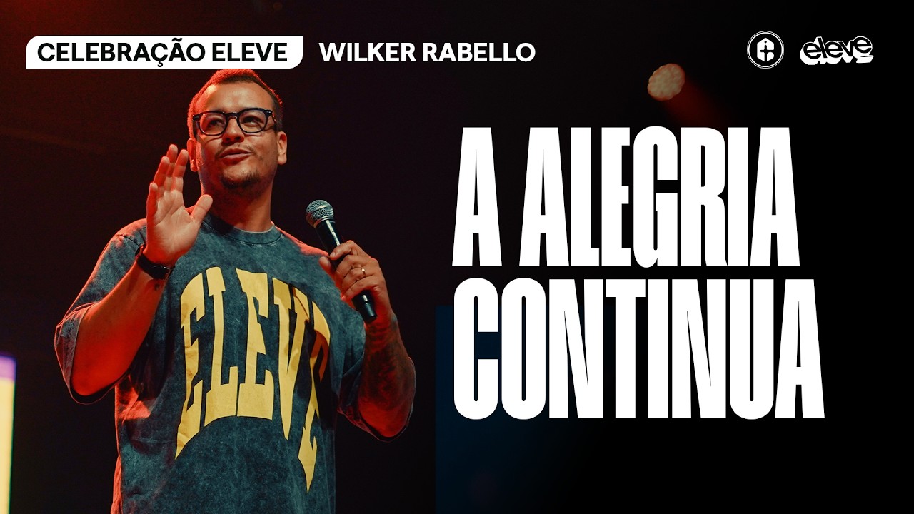 A ALEGRIA CONTINUA || WILKER E BARBARA RABELLO || ELEVE BOLD