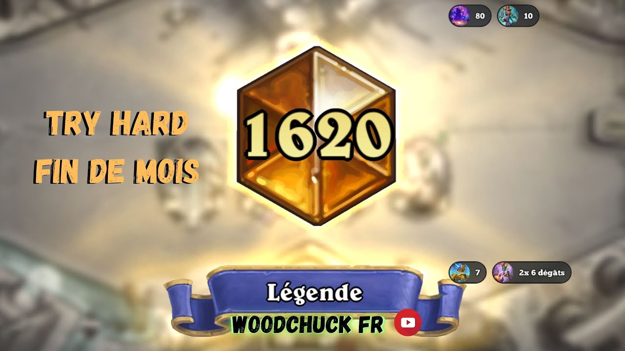 Hearthstone - Try Hard en Légende - Woodchuck