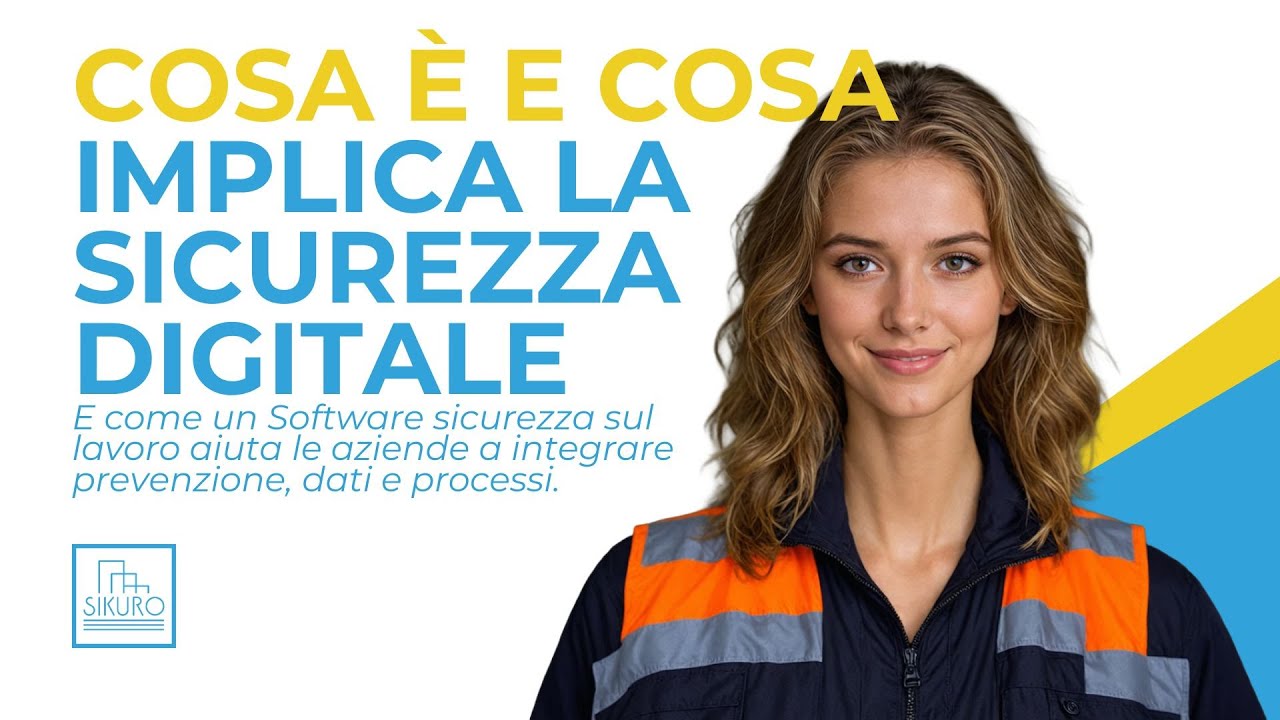 Cosa &egrave; e cosa implica la sicurezza digitale | Software sicurezza sul lavoro