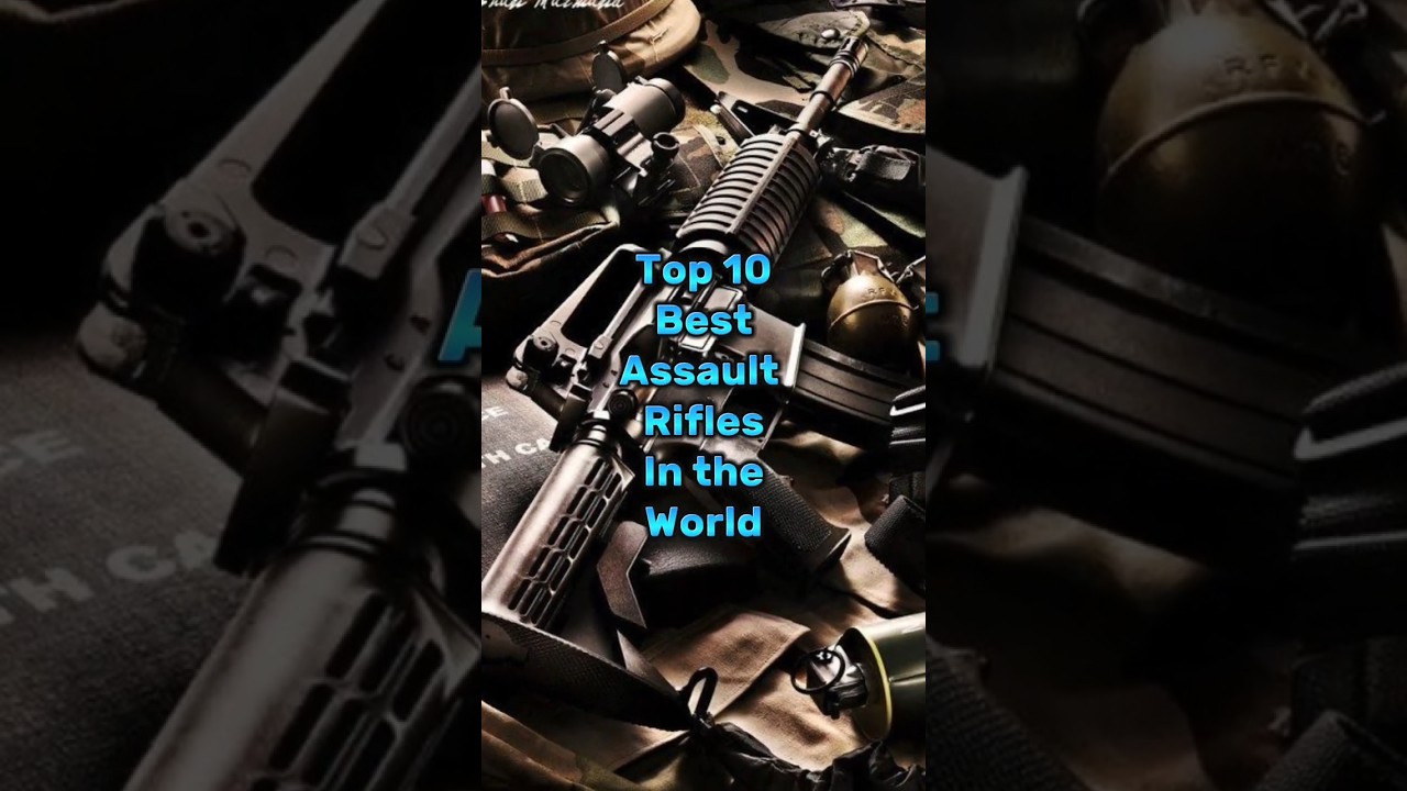 Top 10 Best Assault rifles in the world #shorts