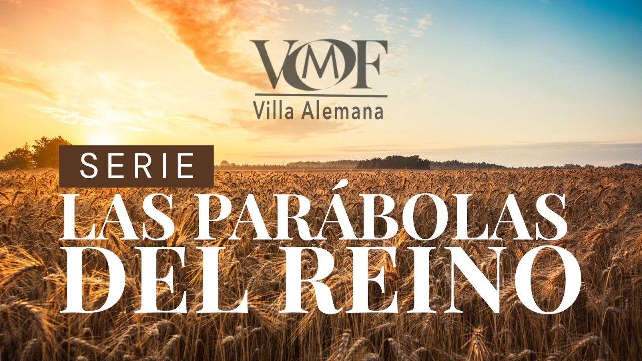 Parábolas del Reino, 15 de febrero 2026