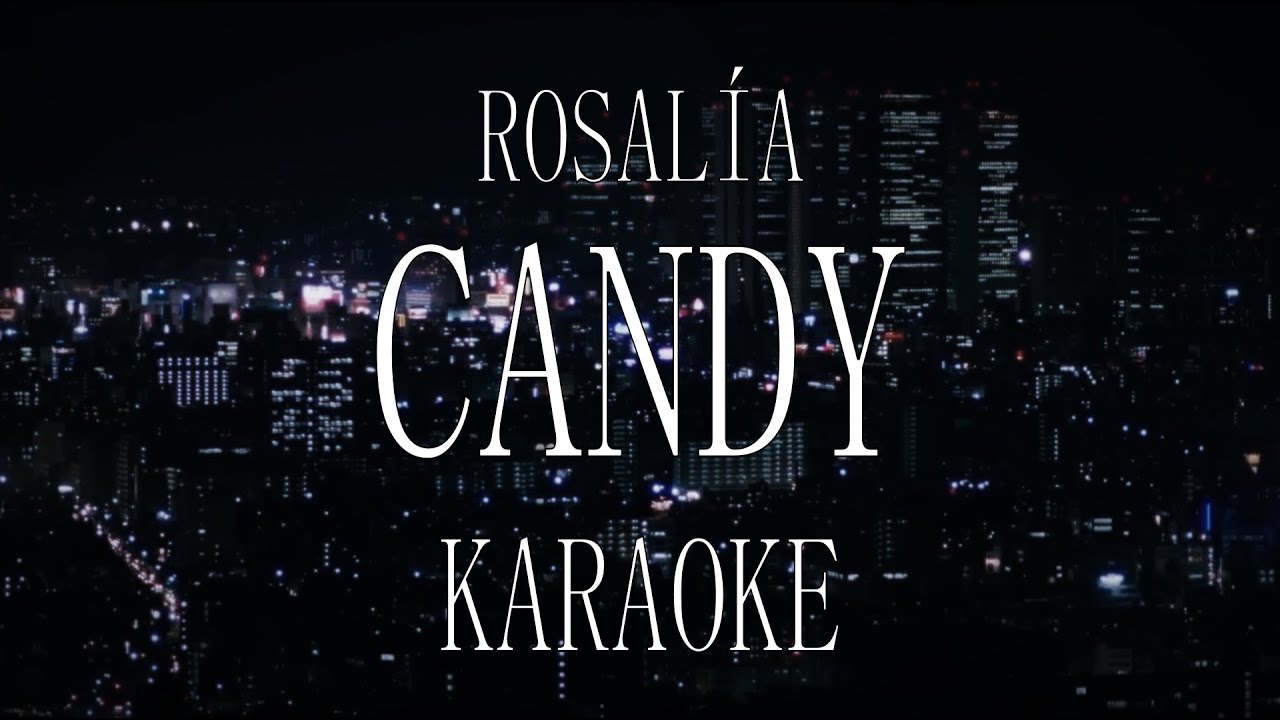 ROSALÍA - CANDY (Japanese Karaoke) (Official Instrumental)