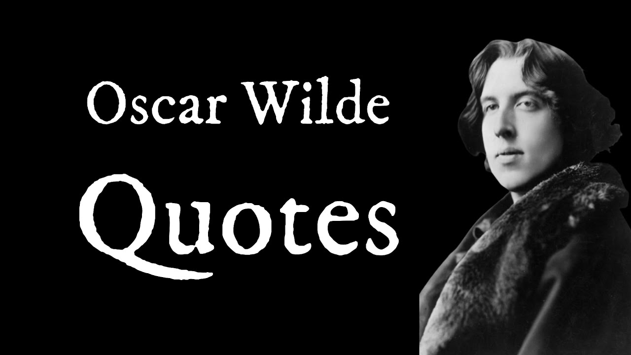 Top 20 Oscar Wilde Quotes - Quotes About Life