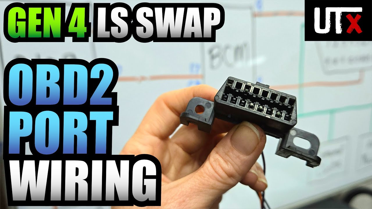 COMMUNICATION BREAKDOWN - Wiring OBD2 PORT for GEN 4 LS SWAP - UTX