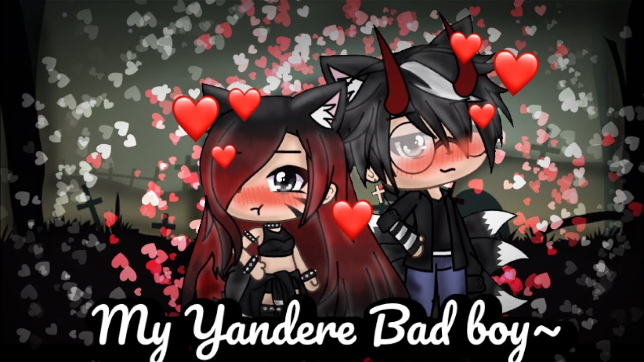 My Yandere Bad Boy~ | Ep.1 | Gacha life story | Original I guess | St’s_LilGirl