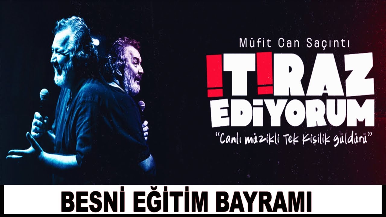 Müfit Can Saçıntı İtiraz Ediyorum 2. Bölüm - Besni Eğitim Bayramı – Besni Adıyaman
