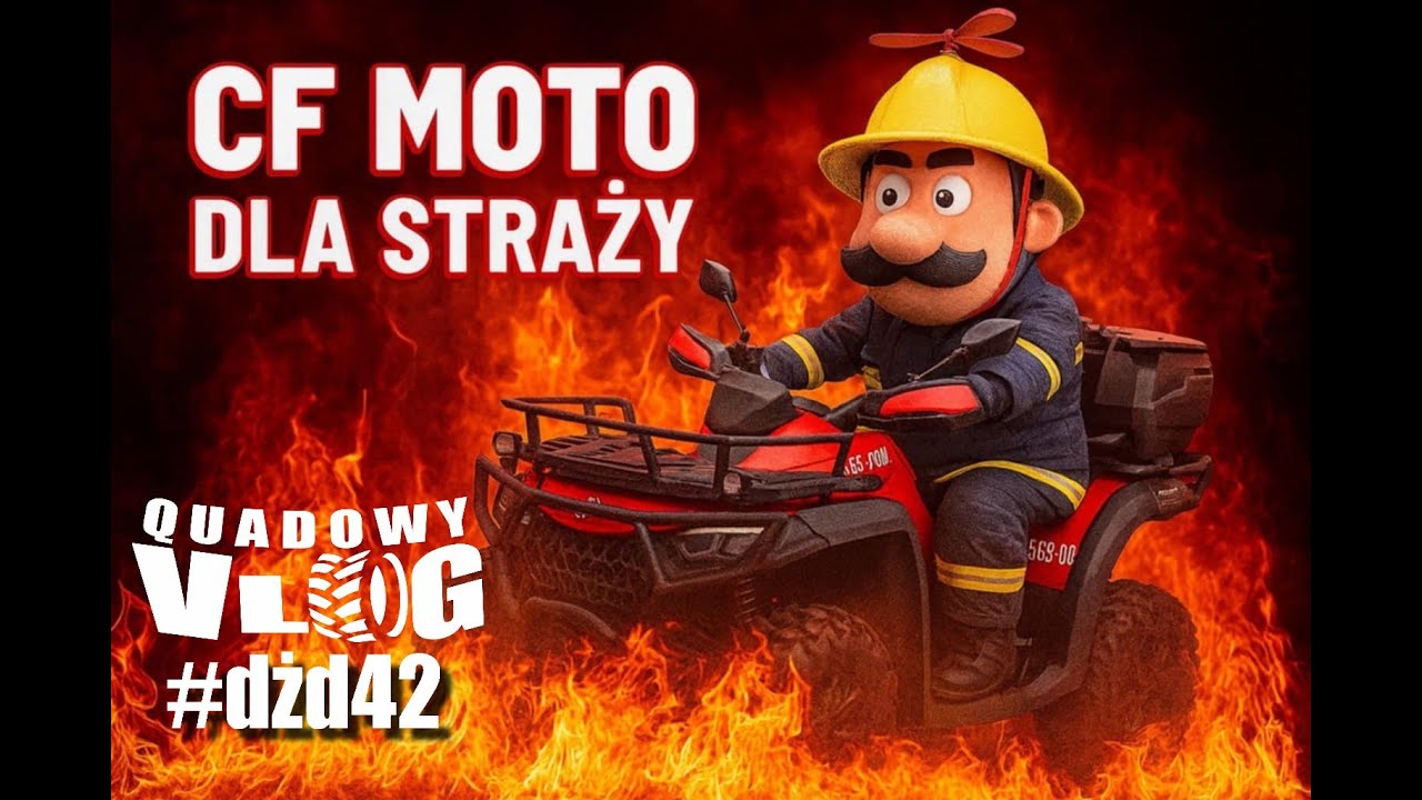 #dżd42 - MEGA zamówienia dla STRAŻY, Quady Cf Moto dla OSP, Strzyżów, Dzikowiec, Jawor, Baligród