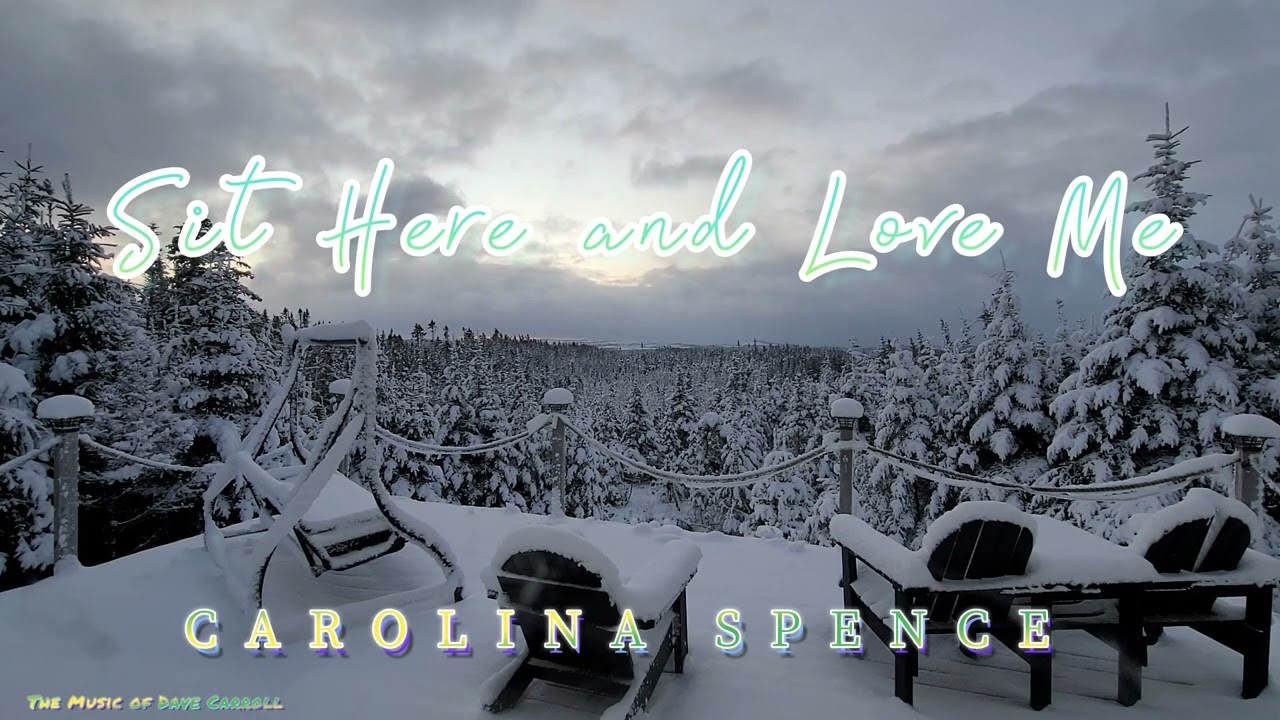 Sit Here and Love Me Carolina Spence
