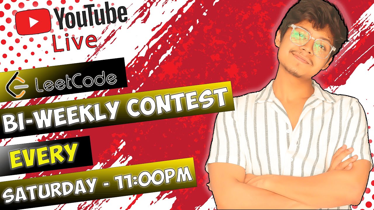🔴Live Discussion🔴 Leetcode Bi-Weekly Contest 106  || Saturday 11:00PM IST || By Aryan Mittal