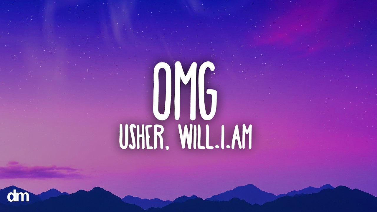 Usher - OMG (Lyrics) ft. will.i.am
