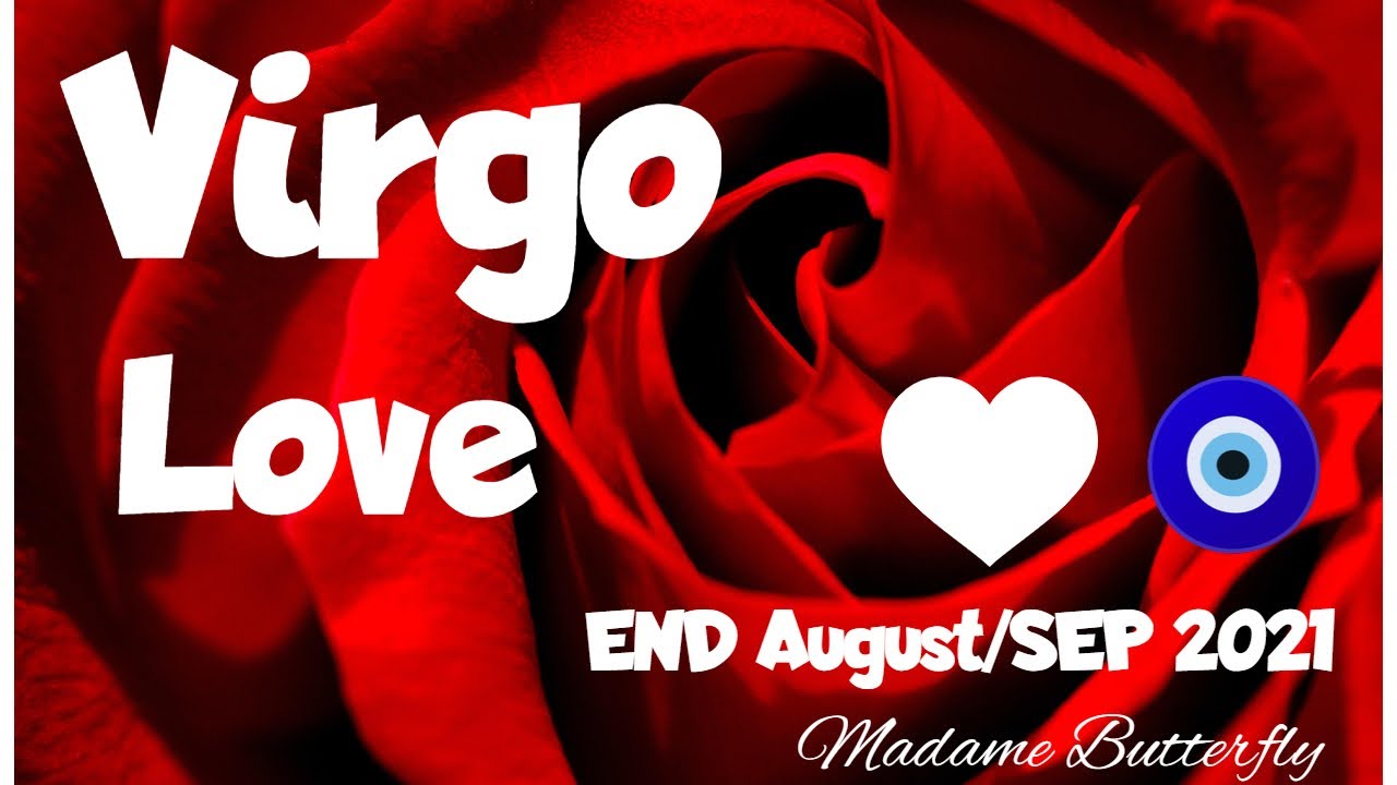 ♍VIRGO💖🧿~NEW LOVE~NO ONE CAN TAKE THIS FROM YOU VIRGO, IT'S YOURS~💑🏡💞✨End Aug/Sep 2021 Timeless