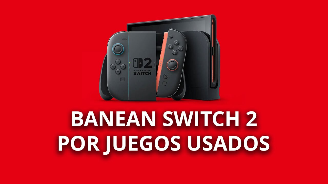 Estan baneando Switch 2 por usar juegos usados