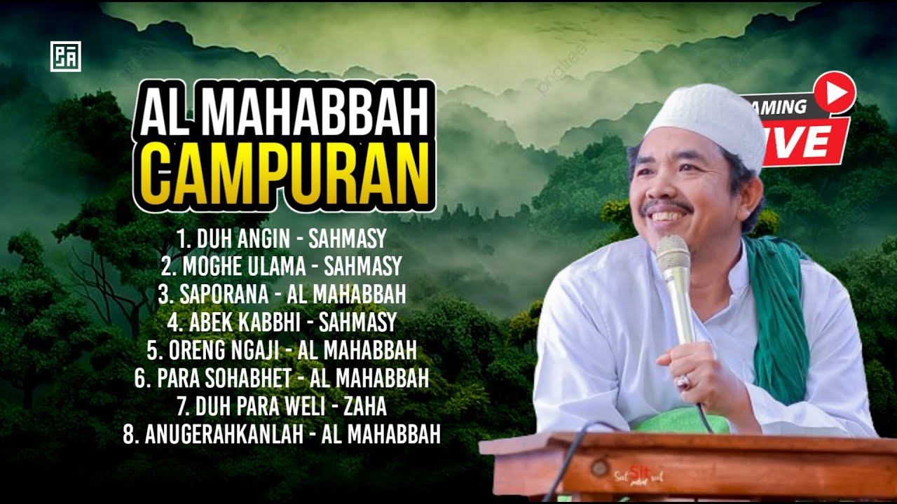 🔴 LIVE - AL MAHABBAH FULL ALBUM CAMPURAN ( LIVE PEMBAWA AGAMA ) 07/08/2024