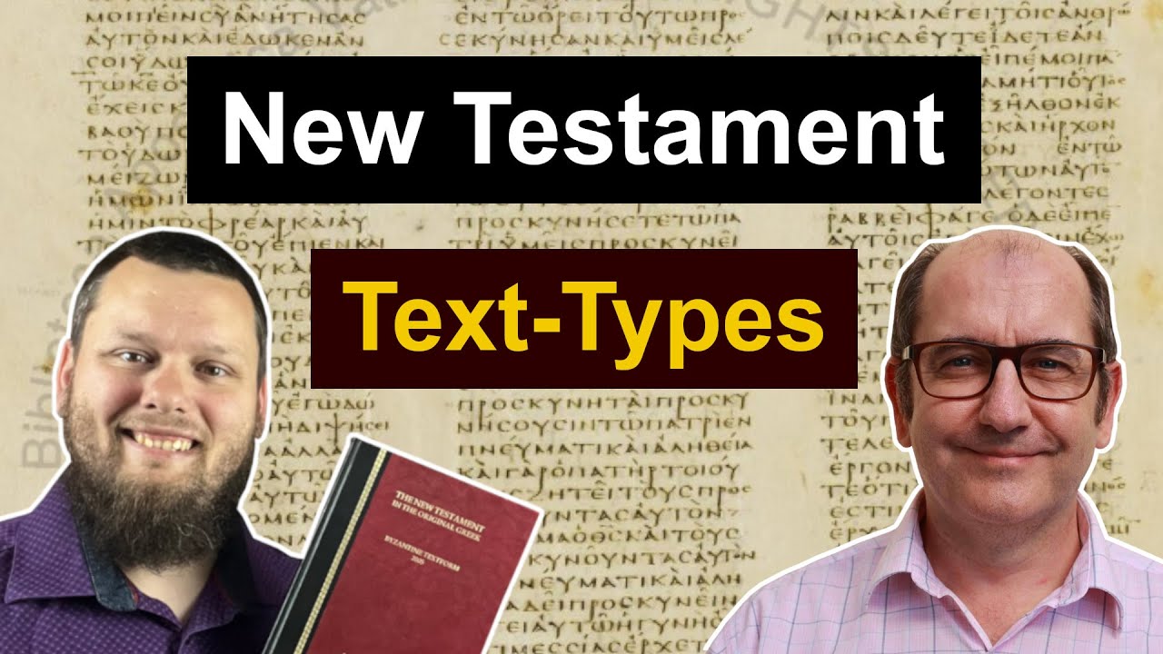 TEXT TYPES and New Testament textual criticism with Hefin Jones