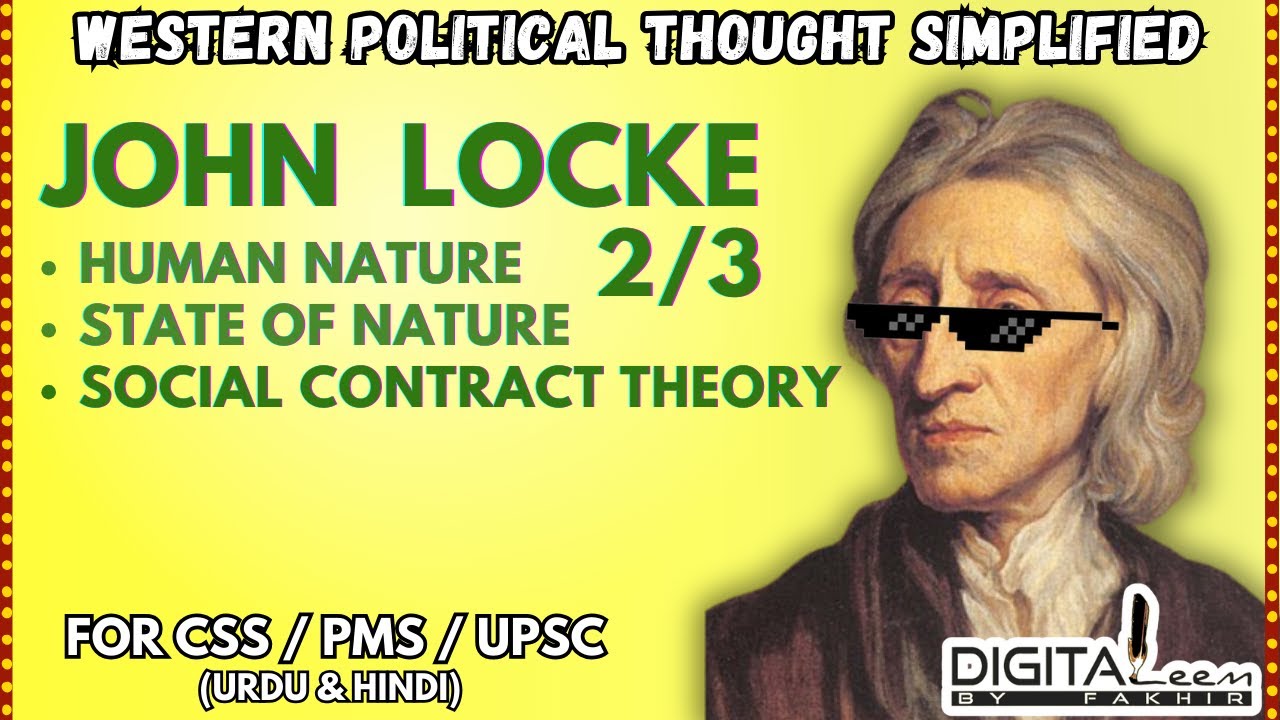 John Locke State of Nature | Human Nature | Social Contract Theory - Political Science CSS UPSC