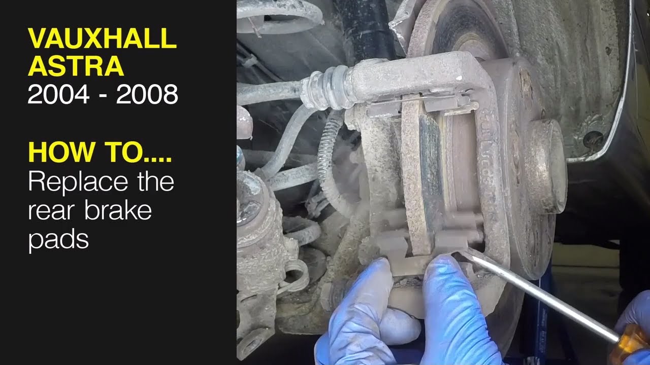 How to Replace the rear brake pads on the Vauxhall Astra 2004 to 2008