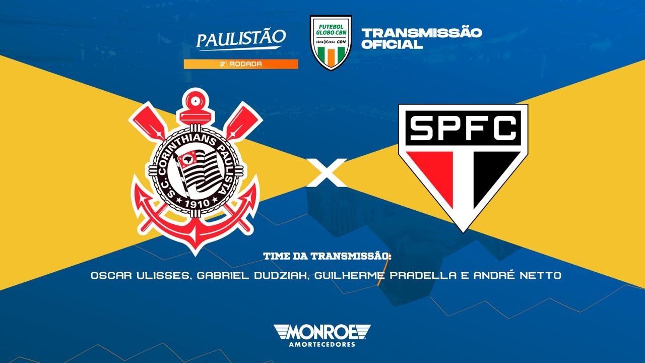 CORINTHIANS X SÃO PAULO - AO VIVO - PAULISTÃO - Narração: Oscar Ulisses - Futebol Globo CBN