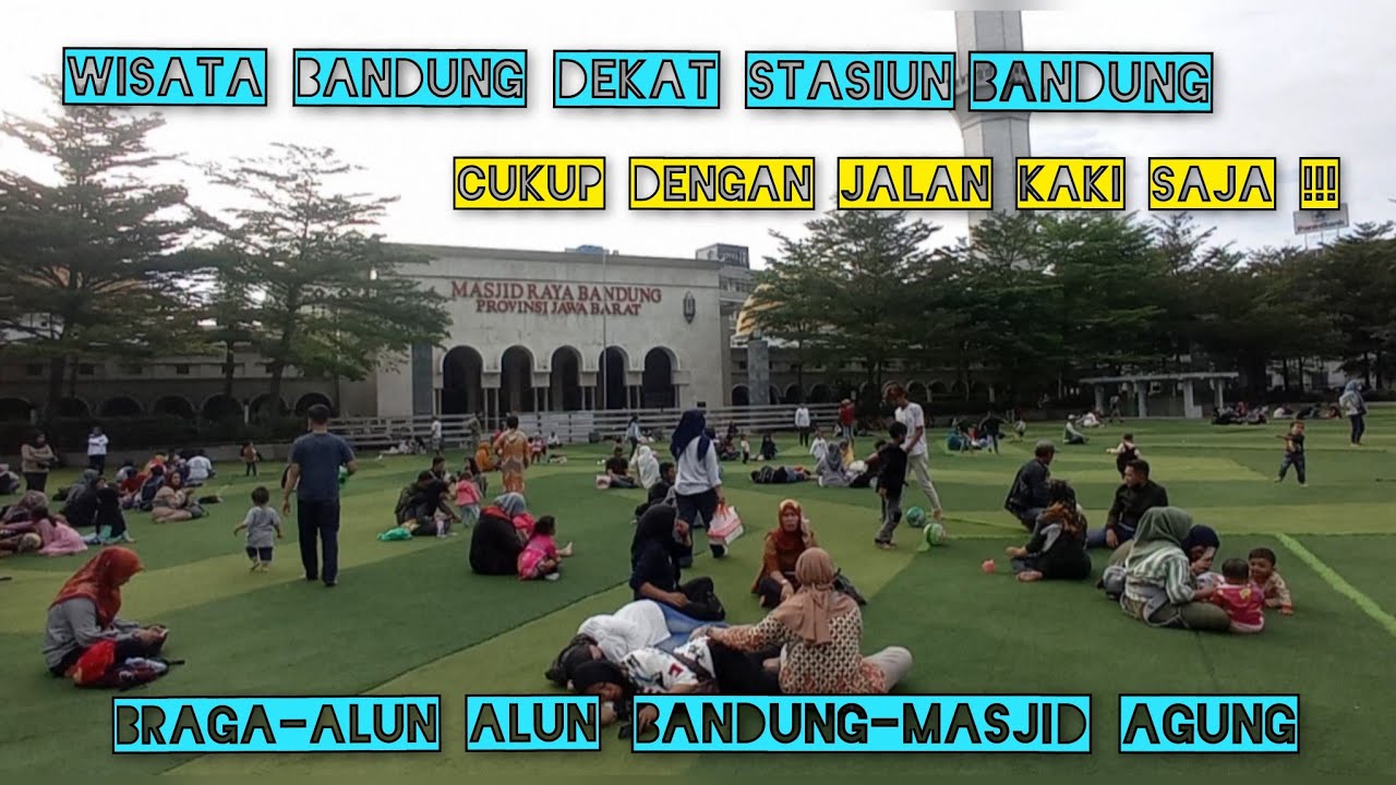 WISATA BANDUNG MURAH MERIAH DEKAT STASIUN BANDUNG. CUKUP BERJALAN KAKI SAJA DARI STASIUN.