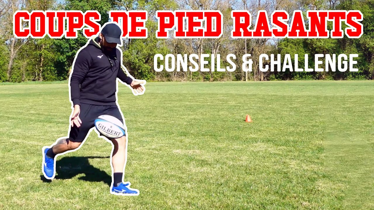 🏉 [RUGBY] 🎯 COUPS DE PIED RASANTS (conseils & challenge 🏆)