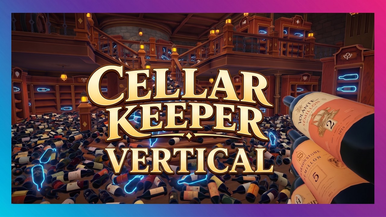 Organising An INSANE Amount Of Bottles! | Cellar Keeper [Vertical]