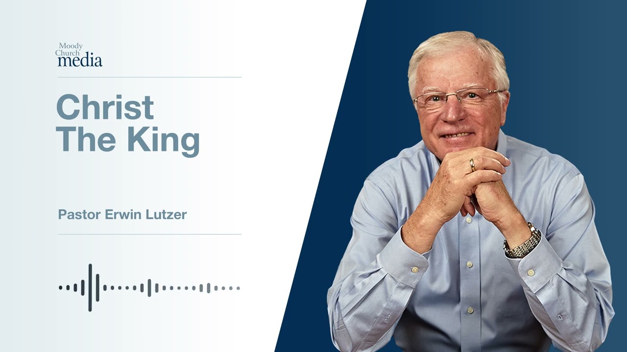 Christ The King | Christ Before Bethlehem #2 | Pastor Lutzer