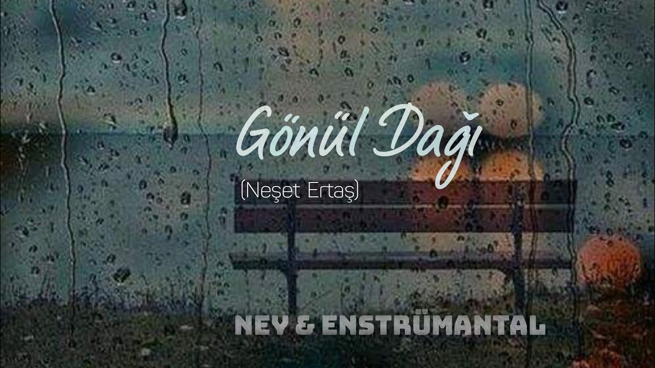 Ney ile Enstr&uuml;mantal | G&ouml;n&uuml;l Dağı (Neşet Ertaş)#ney instrument #ney dinletisi