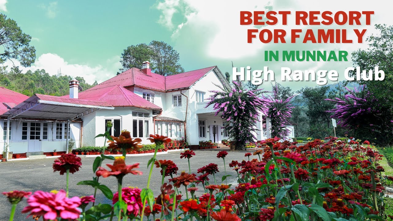 Family Resort in Munnar - High Range Club | Heritage Resort Munnar