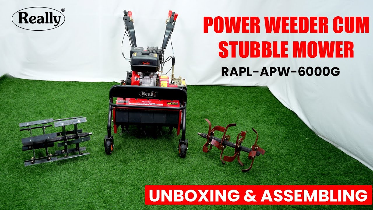POWER WEEDER CUM STUBBLE MOWER UNBOXING & ASSEMBLING | RAPL-APW-6000G | REALLY AGRITECH