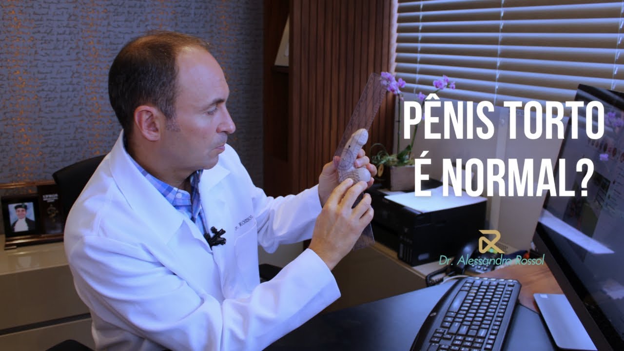 P&ecirc;nis torto &eacute; normal?| DR ALESSANDRO ROSSOL