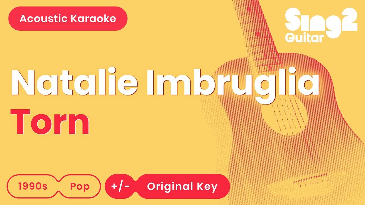 Natalie Imbruglia - Torn (Acoustic Karaoke)