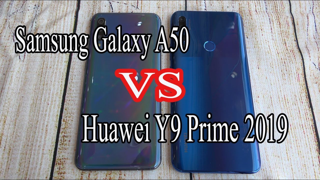 Samsung Galaxy A50 vs Huawei Y9 Prime 2019