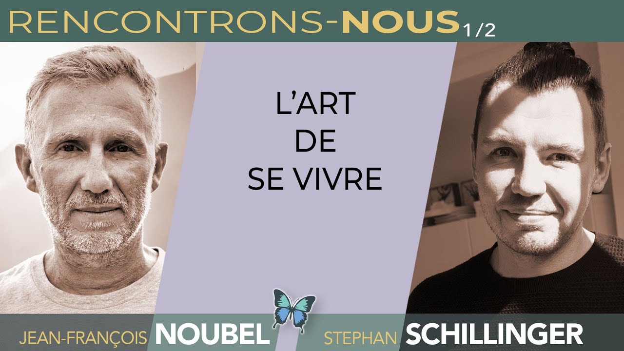 🦋 RENCONTRONS-NOUS n°2 STEPHAN SCHILLINGER & JEAN FRANÇOIS NOUBEL 1/2 