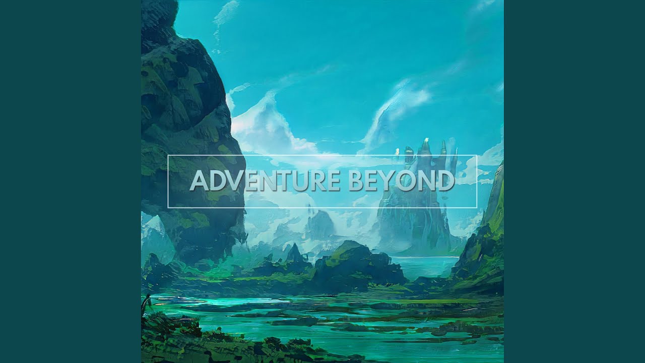 Adventure Beyond
