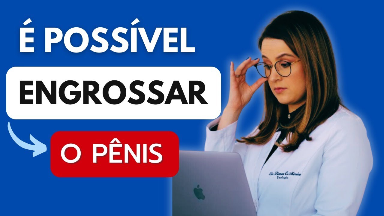 Revelando como &eacute; poss&iacute;vel engrossar o p&ecirc;nis: T&eacute;cnica Urofill