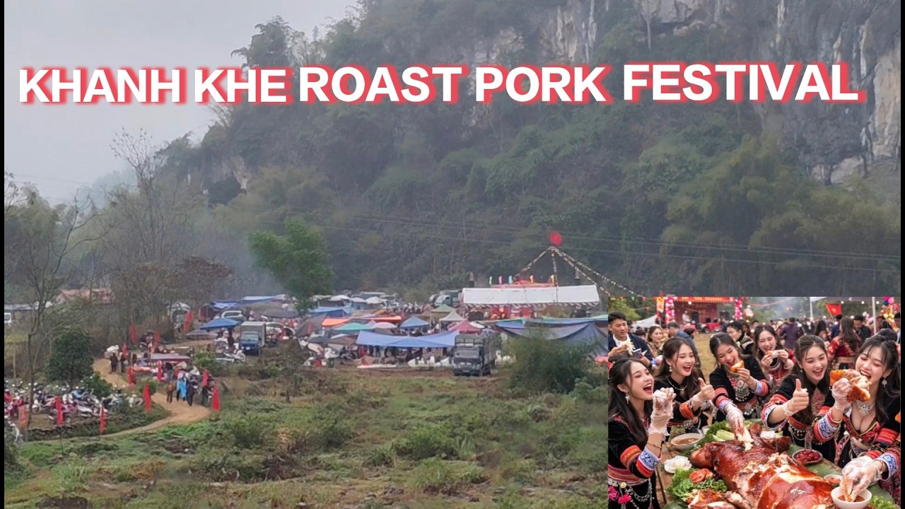 TRADITIONAL THATCHED HOUSE & ROAST PORK CONTEST | KHANH KHE, LANG SON 2026