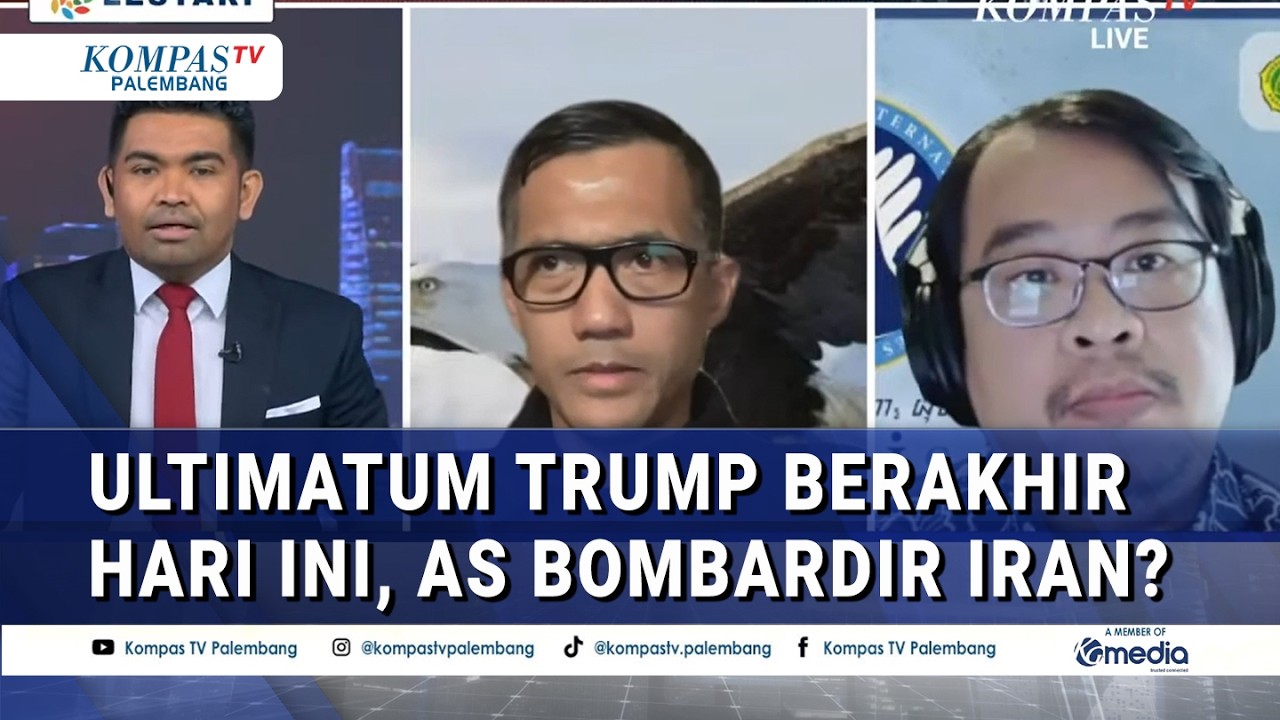 Pakar Geopolitik & Pengamat HI soal Ultimatum Trump Berakhir Hari Ini, AS Bombardir Iran?