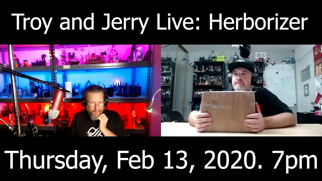 Troy and Jerry Herborizer Announcement