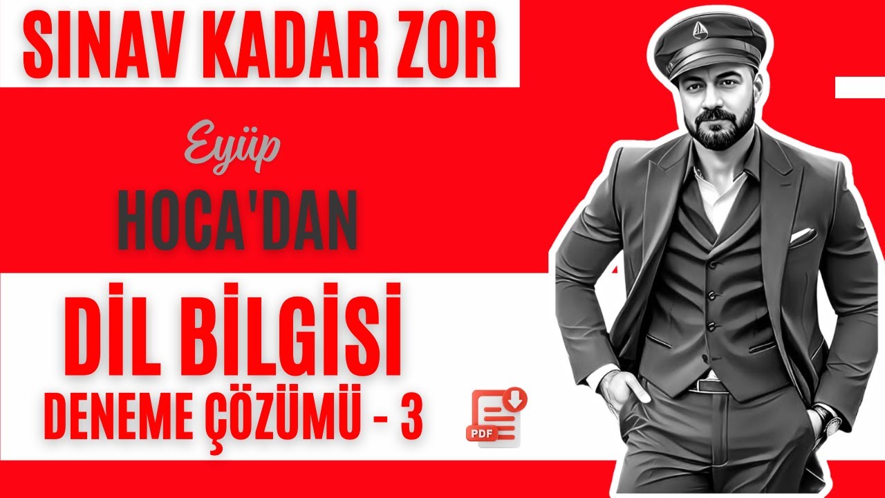 SINAV KADAR ZOR DİL BİLGİSİ DENEME ÇÖZÜMÜ - 3