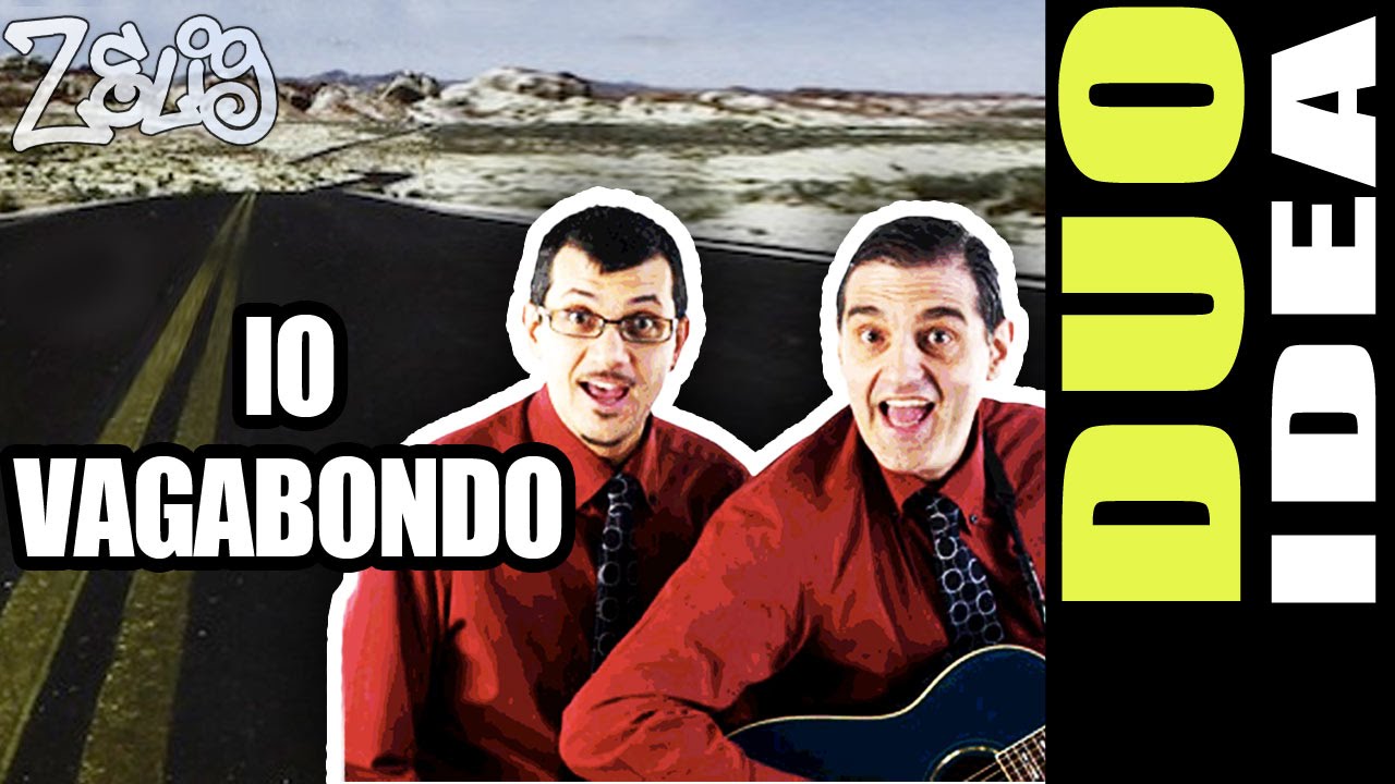 Il Duo Idea - Io Vagabondo | Zelig