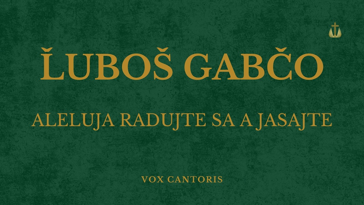 Lucien Deiss/Ľuboš Gabčo – Aleluja Radujte sa a jasajte (VOX CANTORIS)
