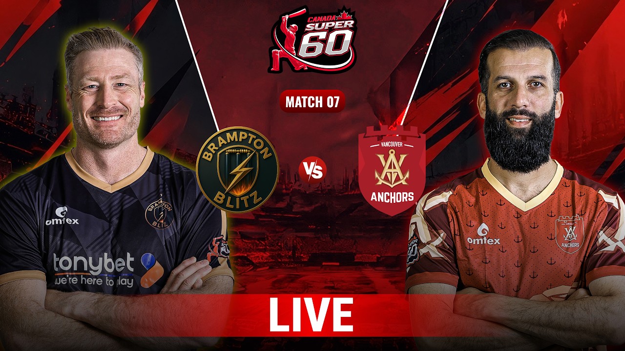 Live | Vancouver Anchors vs Brampton Blitz | Match 7 | Canada Super 60 2026 | ZQ1K