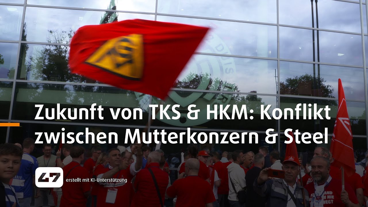 STUDIO 47 .live | ZUKUNFT VON TKS & HKM: KONFLIKT ZWISCHEN MUTTERKONZERN & STEEL