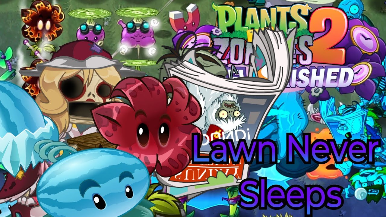 Plants vs. Zombies 2 Reflorished - Lawn Never Sleeps (My Custom Level)