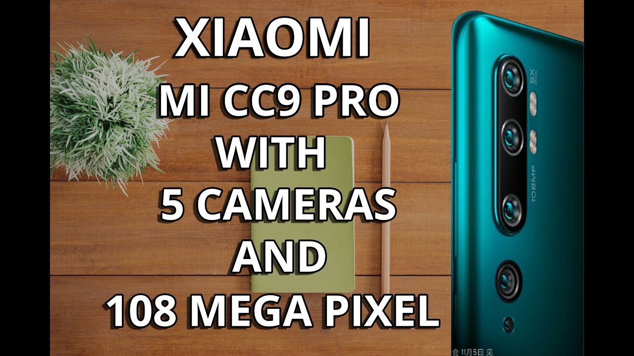 NEW MI MOBILE | MI CC9 PRO | MI FIRST PHONE WITH 5 CAMERAS | 2019