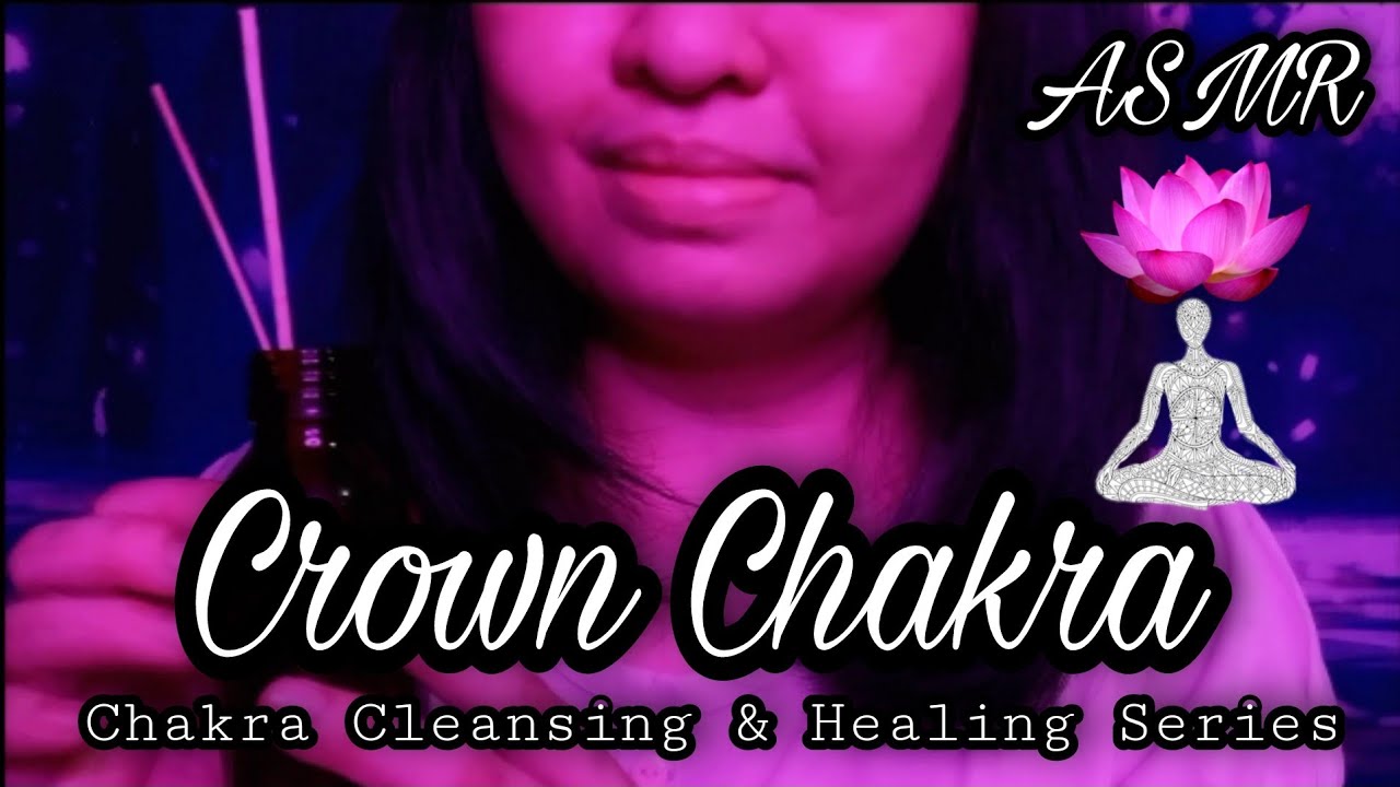ASMR Reiki Crown Chakra Cleansing & Healing🟣Soft Spoken Visual Trigger Affirmation Guided Meditation