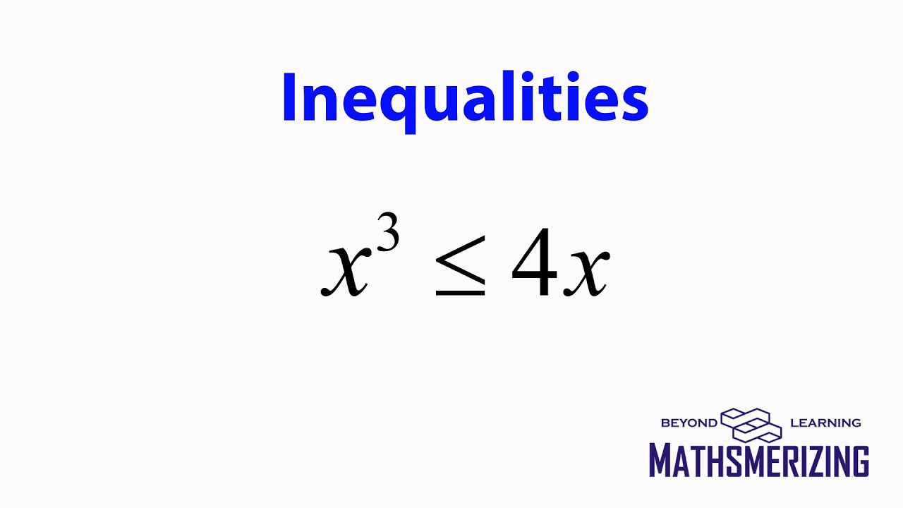 Solved example 1 : Wavy curve method  x^3 is less than or equal to 4x